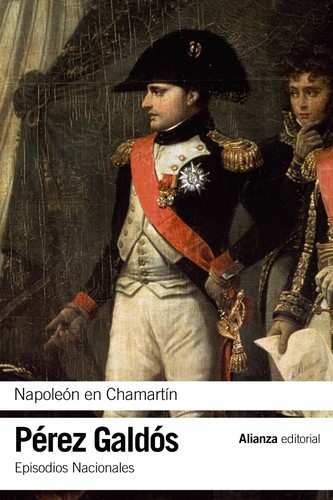 Napoleón en Chamartín (2015, Alianza Editorial)