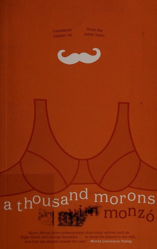 Quim Monzó: A thousand morons (2012, Open Letter)