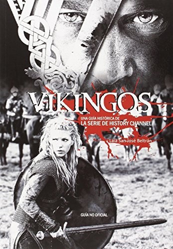 San José Beltrán,Eulália: Vikingos (Paperback, Quarentena Ediciones)