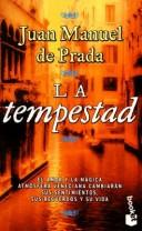 Juan Manuel de Prada: La tempestad (Spanish language, 1998, Planeta)