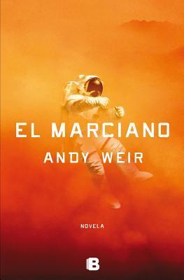 Andy Weir: El marciano (Paperback, Spanish language, 2014)