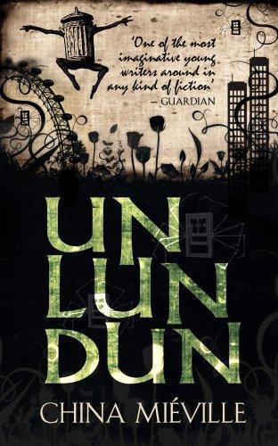 China Miéville: Un Lun Dun