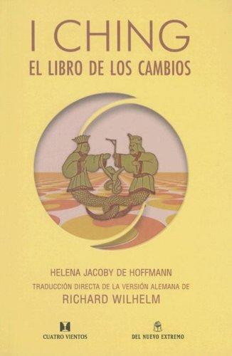 Richard Wilhelm: I Ching (Spanish language, 2006, Cuatro Vientos)