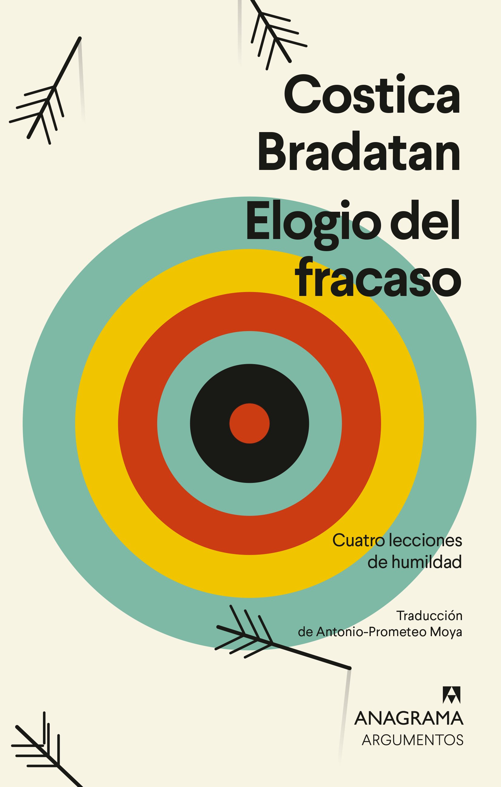 Costica Bradatan: Elogio del Fracaso (Castellano language, Anagrama)