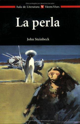 John Steinbeck: La perla (Paperback, Spanish language, 2001, Vicens Vives)