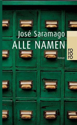 José Saramago: Alle Namen (Paperback, German language, 2001, Rowohlt Taschenbuch Verlag GmbH)
