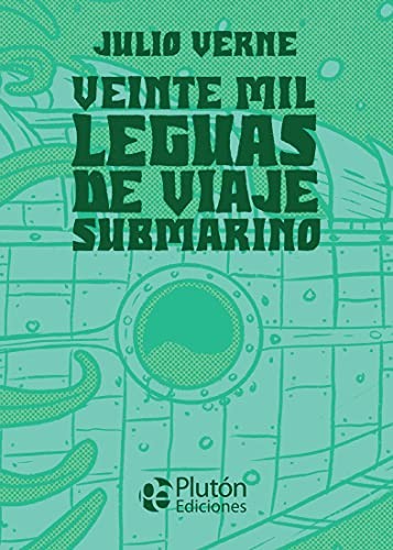 Jules Verne, Marie Mersoye: Veinte mil leguas de viaje submarino (Hardcover, Plutón Ediciones)