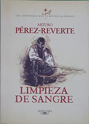 Arturo Pérez-Reverte: Limpieza de sangre (Spanish language, 1997, Alfaguara)
