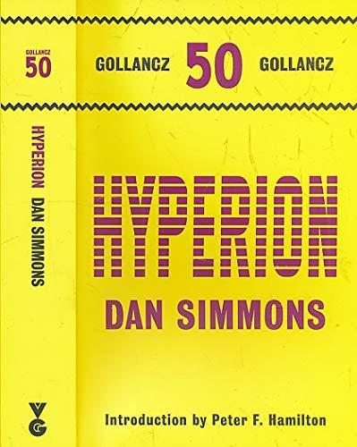 Dan Simmons: Hyperion (2011, Gollancz SF Masterworks)