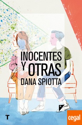 Dana Spiotta: Inocentes y otras (2016, Turner)