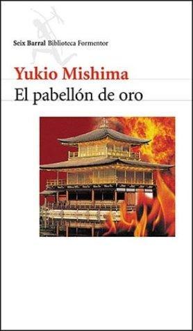 三島由紀夫: El Pabellon de Oro (Spanish language, 2002)