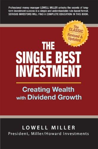 Lowell Miller: The Single Best Investment (Hardcover, 2006, Print Project)