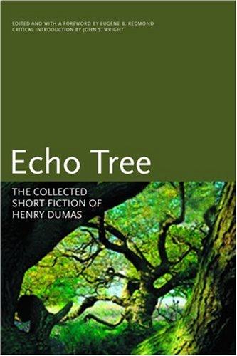 Henry Dumas: Echo Tree (Paperback, Coffee House Press)