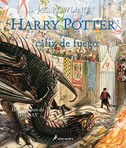 J. K. Rowling, Jim Kay, Adolfo Muñoz García, Nieves Martín Azofra: Harry Potter y el cáliz de fuego (Hardcover, Spanish language, 2019, Salamandra Infantil y Juvenil)