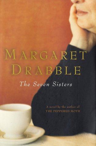 Margaret Drabble: The seven sisters (2002, Harcourt)