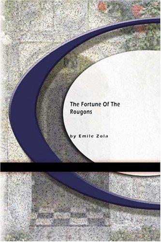 Émile Zola: the Fortune of the Rougons (Paperback, BookSurge Classics)