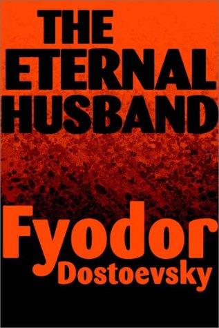 Fyodor Dostoevsky: The Eternal Husband (AudiobookFormat, 1985, Books on Tape, Inc.)