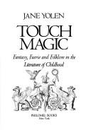 Jane Yolen: Touch magic (1981, Philomel Books)