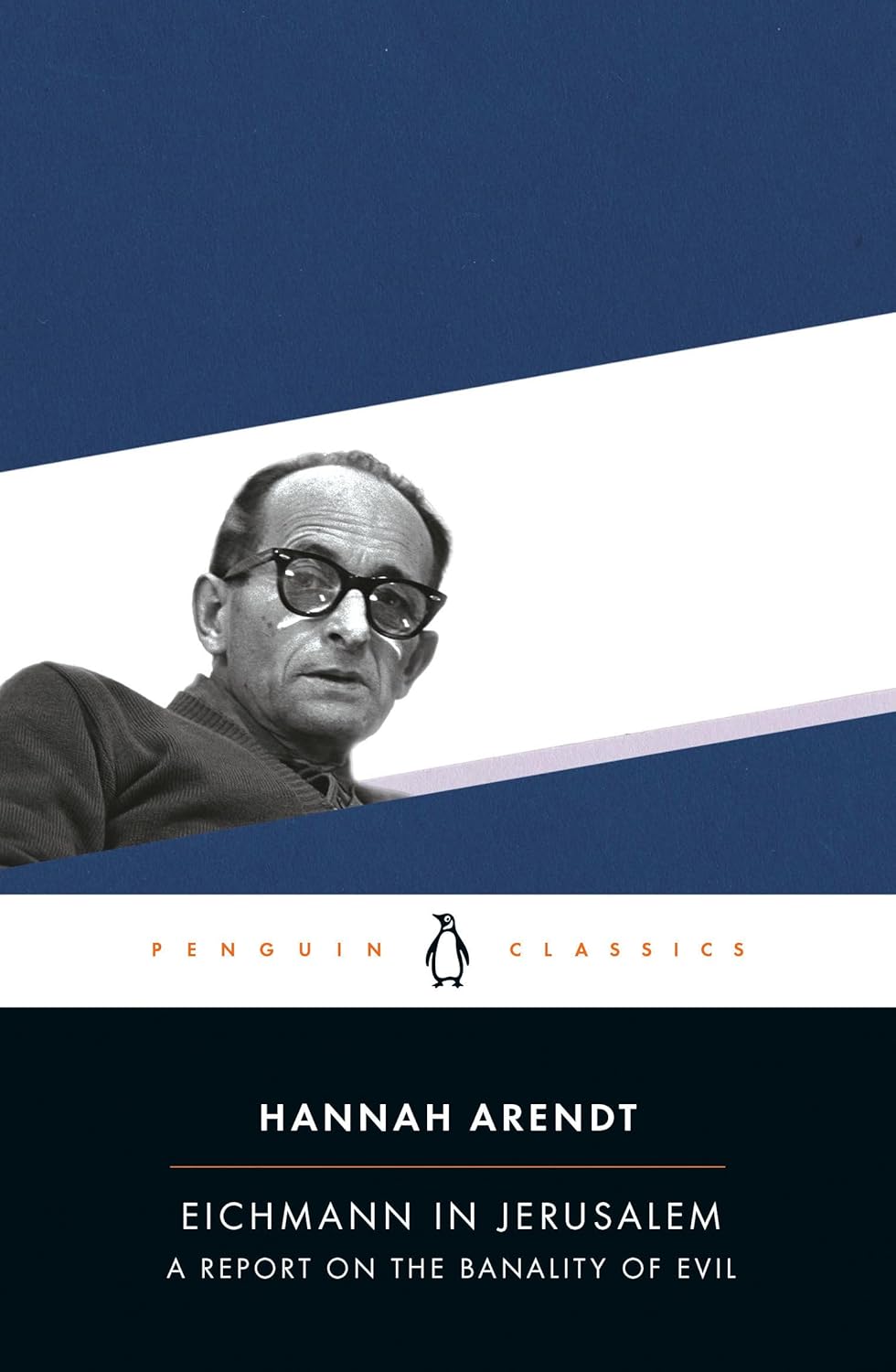 Hannah Arendt: Eichmann in Jerusalem (2006, Penguin Classics)