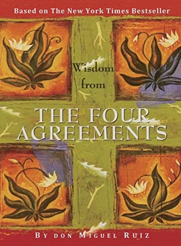 Don Miguel Ruiz, Don Miguel Ruiz: The Four Agreements (Hardcover, 1997, Amber-Allen Publishing)