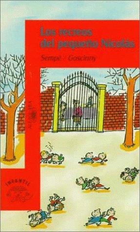 Jean-Jacques Sempé, René Goscinny: Los Recreos Del Pequeño Nicolas/Little Nicholas at Recess (Paperback, Spanish language, Santillana USA Publishing Company)