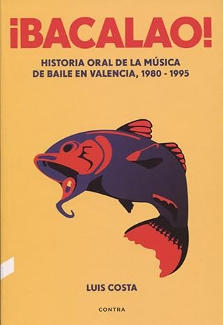 Luis Costa: ¡Bacalao! (Spanish language, 2017, Contra)