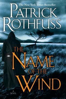 Patrick Rothfuss: The Name of the Wind (2009)