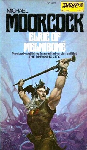 Michael Moorcock: Elric of Melniboné (Paperback, DAW)