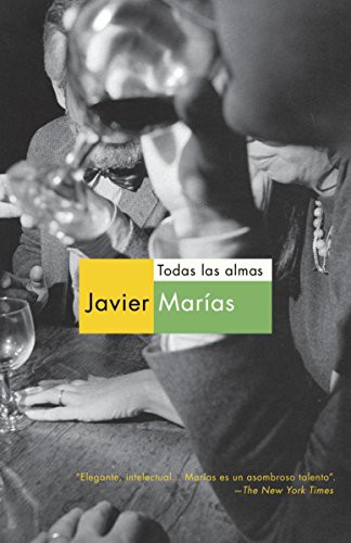 Javier Marías: Todas las almas (Paperback, Vintage Espanol)