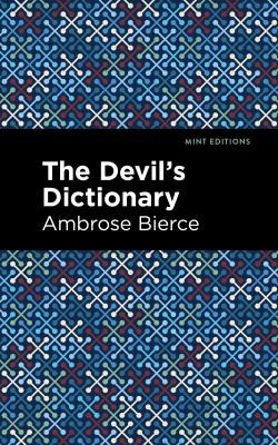 Mint Editions, Ambrose Bierce: Devil's Dictionary (2021, West Margin Press)