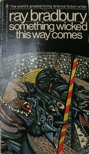 Ray Bradbury: SOMETHING WICKED THIS WAY COMES (Paperback, 1978, Bantam Books)