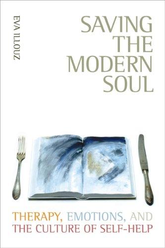 Eva Illouz: Saving the Modern Soul (Paperback, University of California Press)