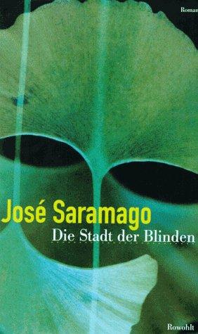 José Saramago: Die Stadt der Blinden. (Hardcover, German language, 1997, Rowohlt, Reinbek)