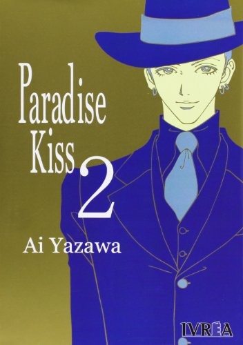 Ai Yazawa: Paradise Kiss 2 / Paradise Kiss 2 (Paperback, castellano language, 2003, Editorial Ivrea)