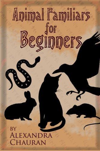 Alexandra Chauran: Animal Familiars for Beginners (2013)