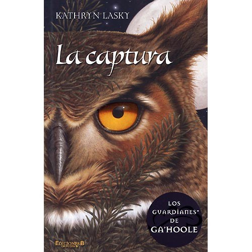 Pamela Garelick, Kathryn Lasky: La captura (2007, Ediciones B)