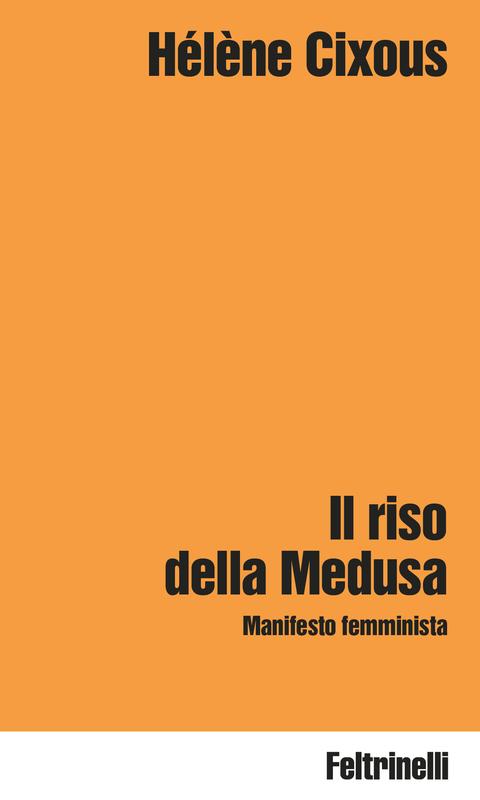 Hélène Cixous: Il riso della medusa (Paperback, Italian language, 2025, Feltrinelli)