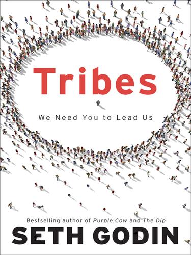 Seth Godin: Tribes (EBook, 2008, Penguin Group (USA), Inc.)