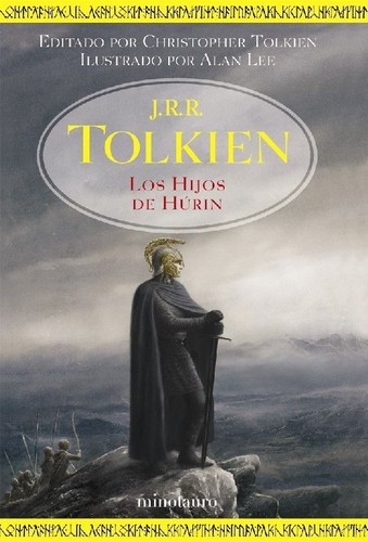 J.R.R. Tolkien: Los hijos de Húrin - 1. edición. (Spanish language, 2007, Minotauro)