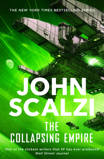 John Scalzi: The Collapsing Empire (EBook, 2017, Tom Doherty Associates)