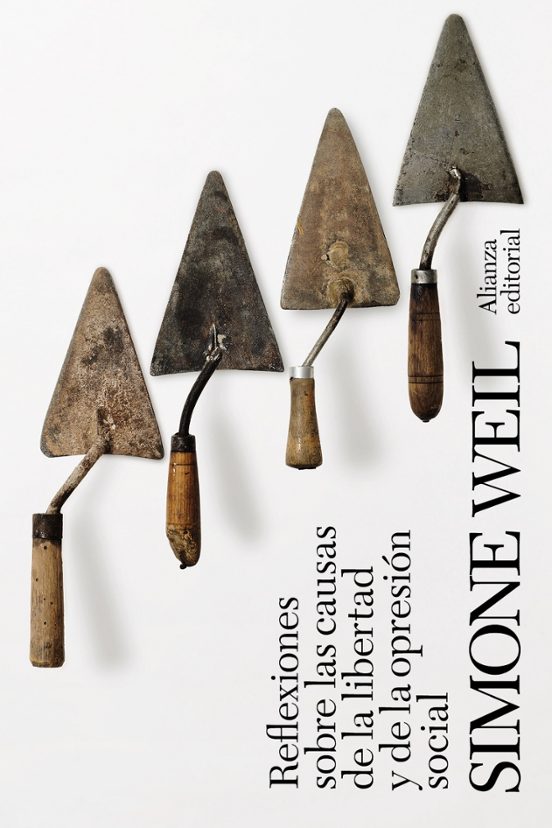 Simone Weil: Refkexiones sobre las causas de la libertad y la opresión social (Paperback, castellano language, 2024, Alianza Editorial)