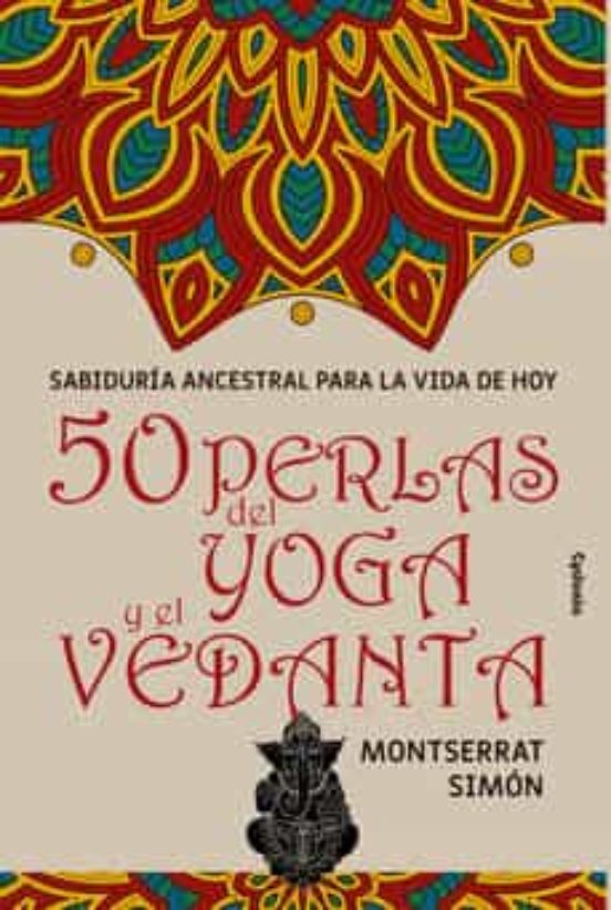 Montserrat Simón: 50 perlas del yoga y el Vedanta (Paperback, Español language, 2022, Cydonia)