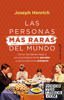 JOseph Heinrich: Las personas más raras del mundo (Paperback, Español language, Capitan Swing Libros)