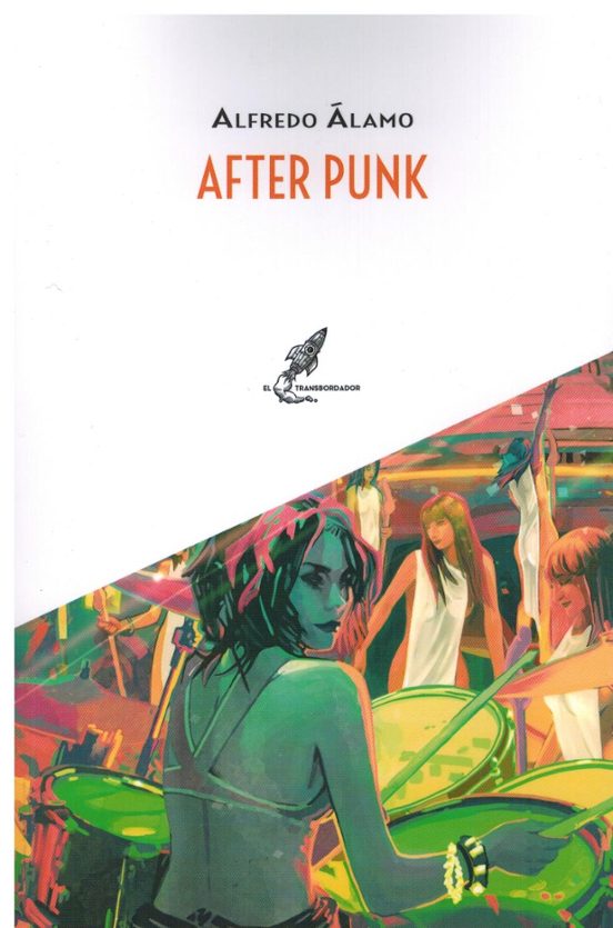 Alfredo Álamo: After Punk (Paperback, castellano language, 2023, El transbordador)