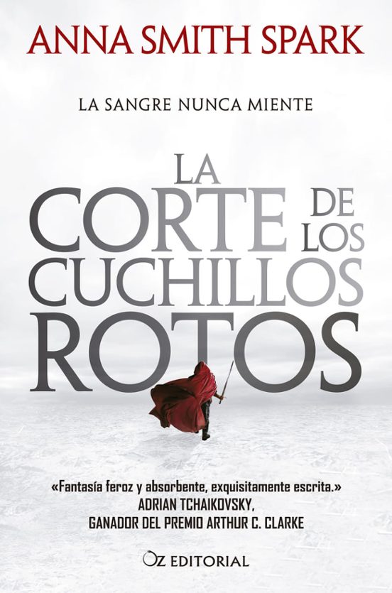 Anna Smith Spark: La corte de los cuchillos rotos (Paperback, Oz Editorial)
