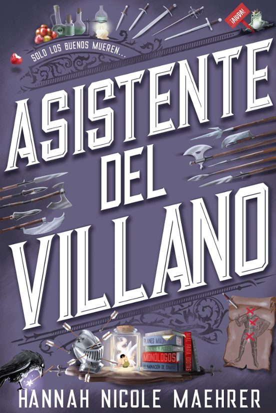 Hannah Nicole Maehrer: Asistente del villano (Paperback, Faeris Editorial)