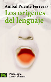 Anibal Puente Ferreras, Gabriela Rusell: Los orígenes del lenguaje (Paperback, español language, 2006, Alianza Editorial)
