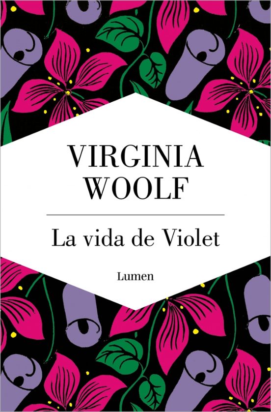 Virginia Woolf: La vida de Violet (Paperback, castellano language, Lumen)
