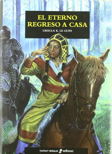 Ursula K. Le Guin: El eterno regreso a casa (Hardcover, 2005, Edhasa)