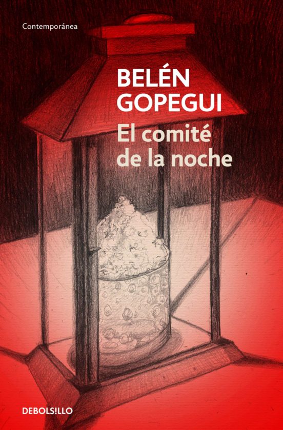 Belén Gopegui: El comité de la noche (Paperback, Spanish language, 2018, Debolsillo)